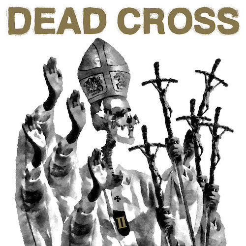 Dead Cross II album cover.