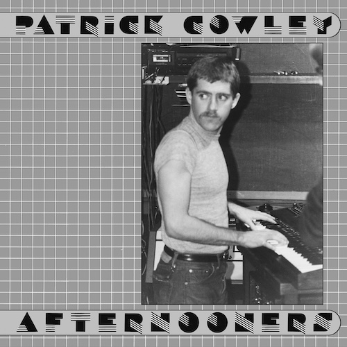Patrick Cowley - Afternooners Cover