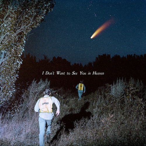 I Don't Want to See You In Heaven album cover.